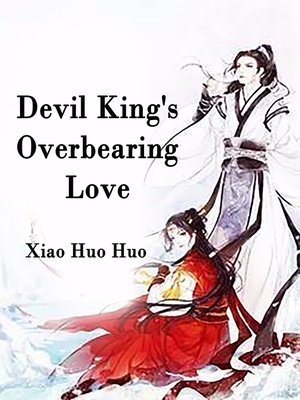 cover image of Devil King's Overbearing Love